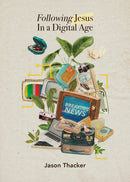 Following Jesus In A Digital Age