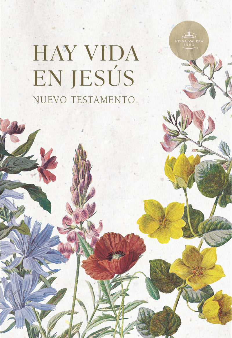 Span-RVR 1960 Life In Jesus New Testament (Nuevo Testamento Hay vida en Jesus)-Floral Softcover