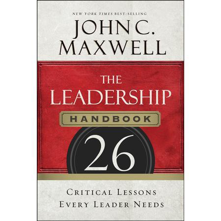The Leadership Handbook: 26 Critical Les
