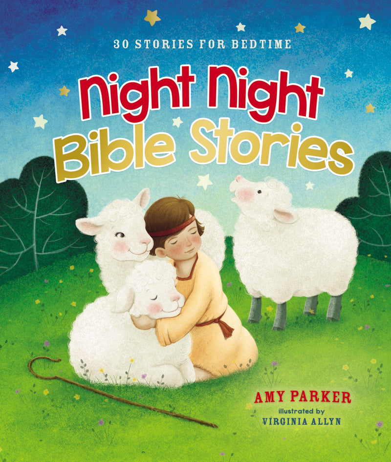 Night Night Bible Stories: 30 Stories For Bedtime