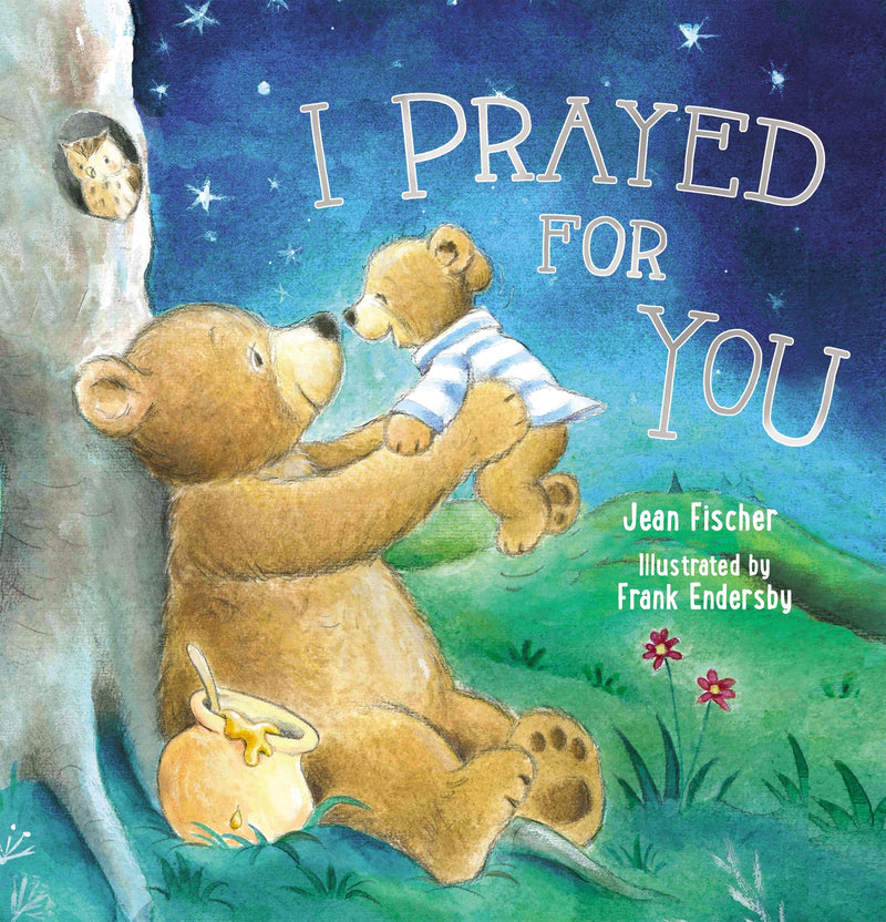 I Prayed For You-Hardcover