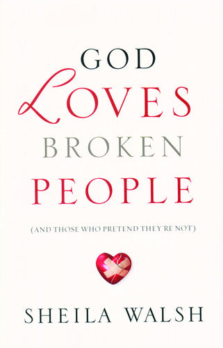 God Loves Broken People