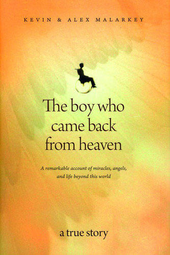 The Boy Who Cam Back From Heaven