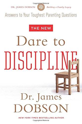 The New Dare to Discipline