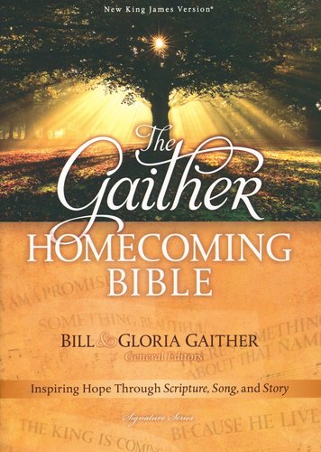 Gaither Homecoming Bible (NKJV)