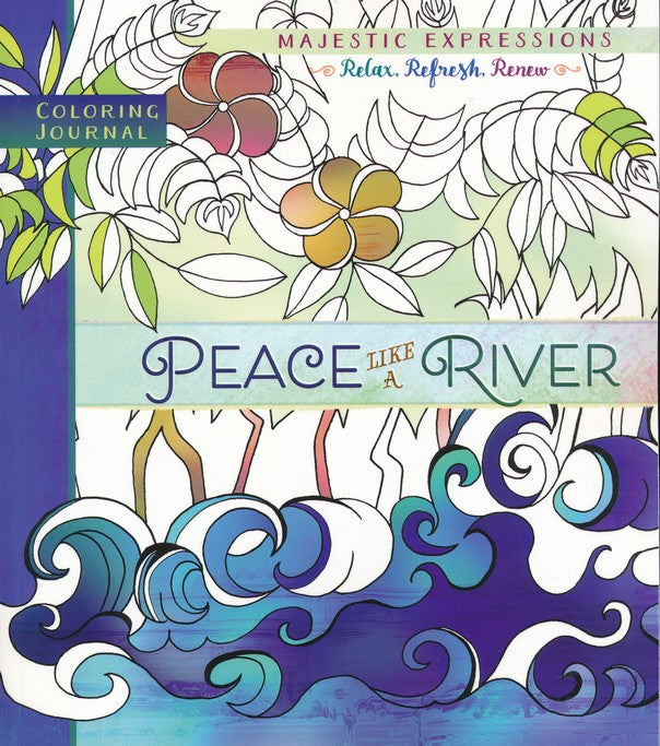 Peace like a river: Colouring Book