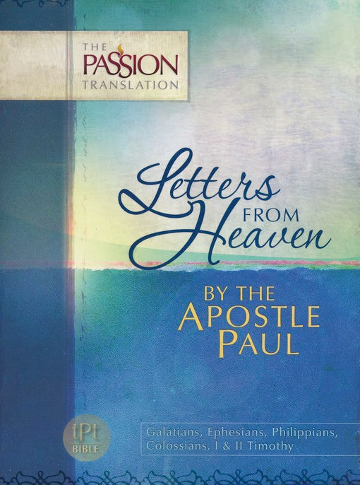 Letters from Heaven, By The Apostle Paul