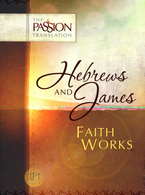 Hebrews & James - Faith Works