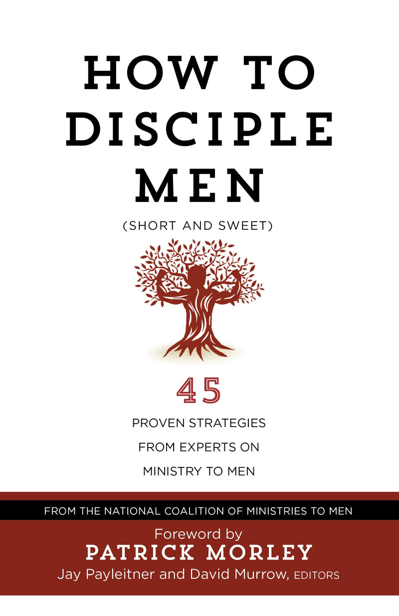 How To Disciple Men (Short And Sweet)