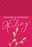 Prayers And Promises For Healing (Gift Edition)-Faux Leather