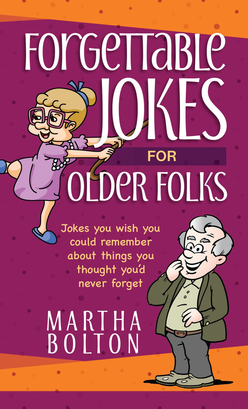 Forgettable Jokes For Older Folks