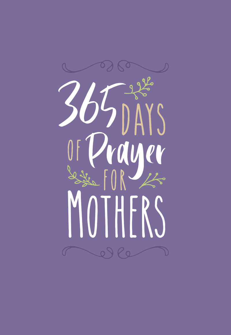 365 Days Of Prayer For Mothers-Faux Leather
