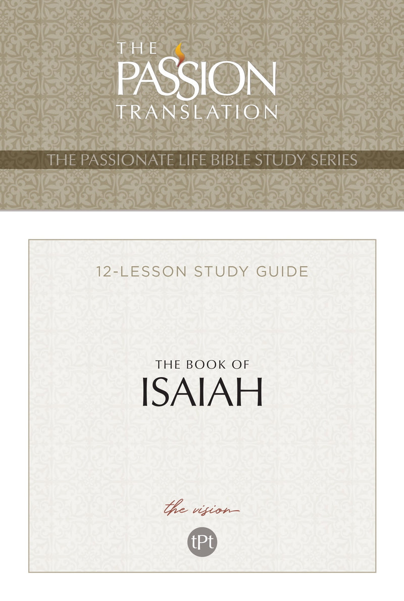 The Book Of Isaiah (The Passionate Life Bible Study Series)