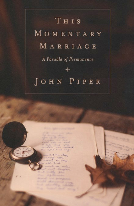 This Momentary Marriage