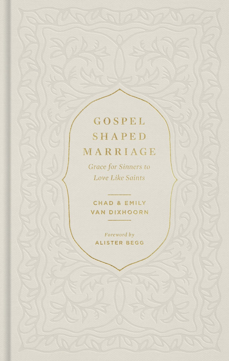 Gospel-Shaped Marriage