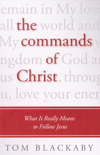 The Commands of Christ: What It Really M