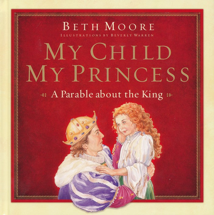 My Child, My Princess: A Parable about t
