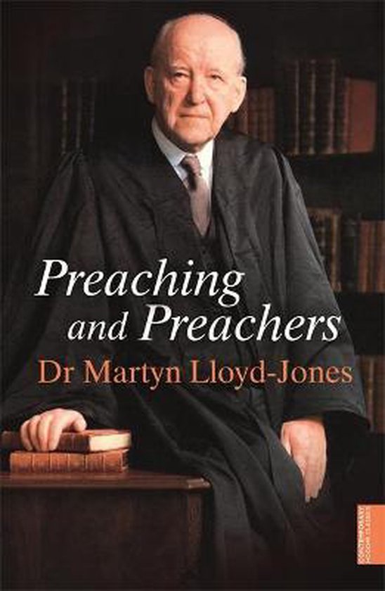 Preaching & Preachers - new ed.