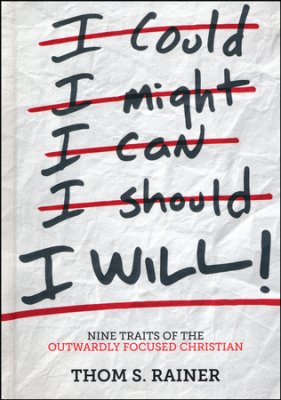 I Will: Nine Traits of the Outwardly Foc