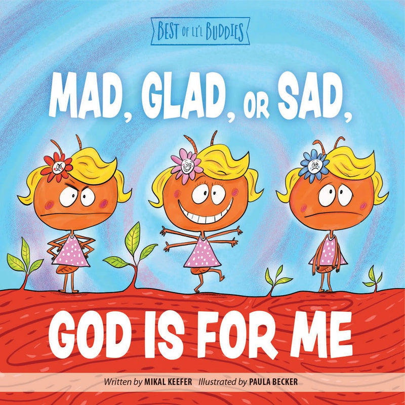 Mad  Glad  Or Sad  God Is For Me