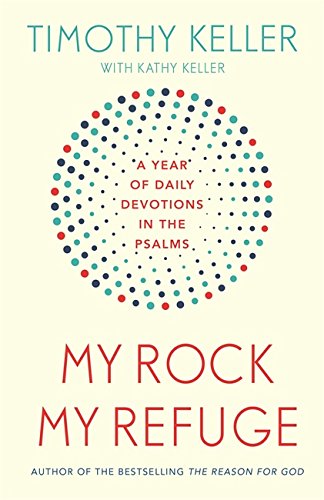 My Rock, My Refuge: A Year of Daily Devo