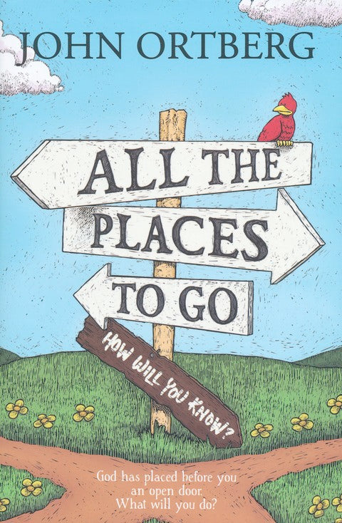 All the Places to Go . . . How Will You