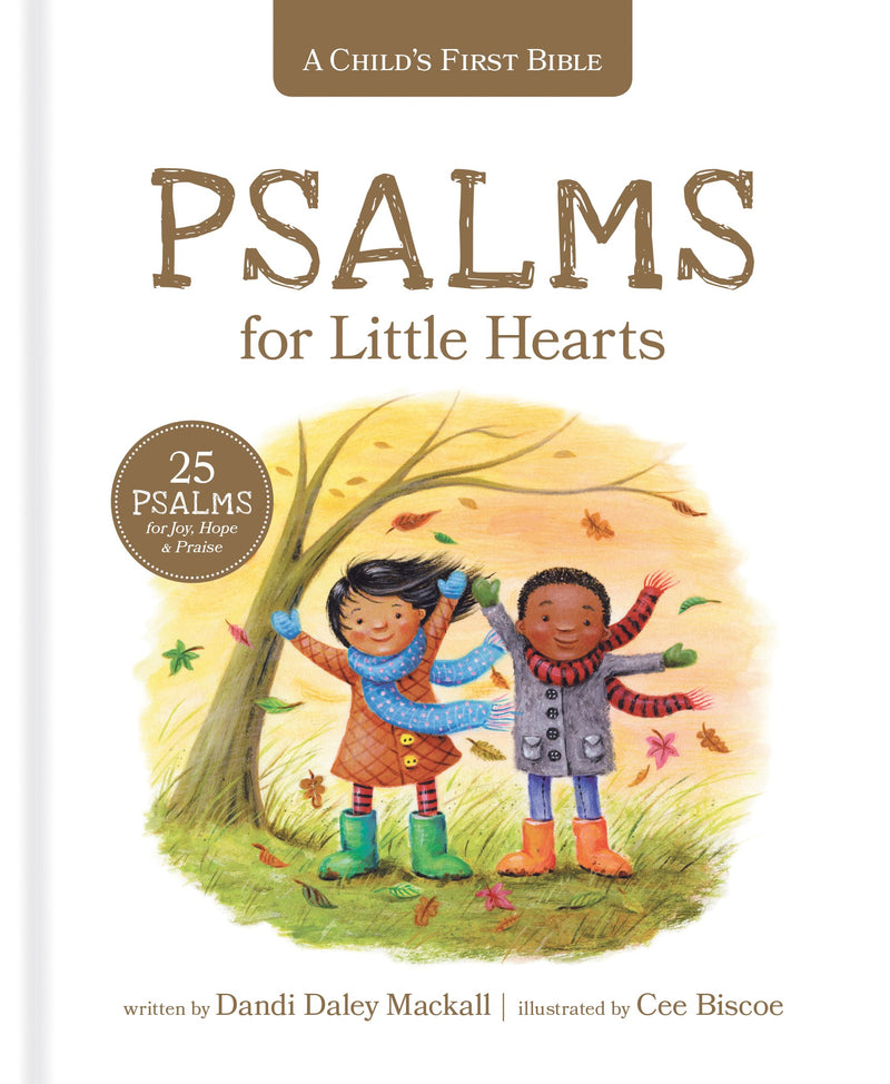 A Child's First Bible: Psalms For Little Hearts