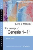 The Message Of Genesis 1-11 (Revised) (The Bible Speaks Today)