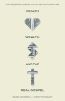 Health  Wealth  and the (Real) Gospel (March 2022)