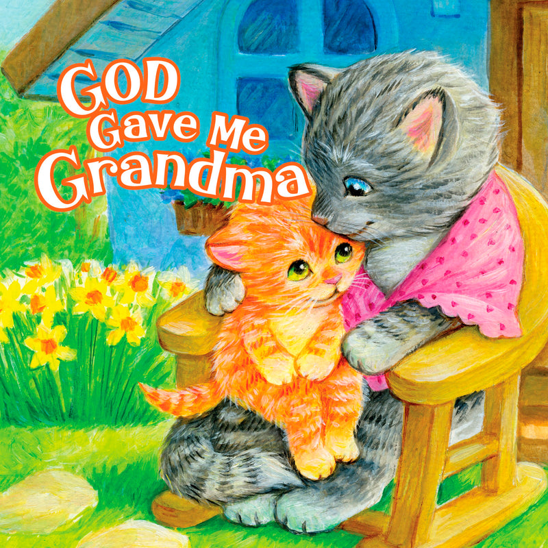 God Gave Me Grandma