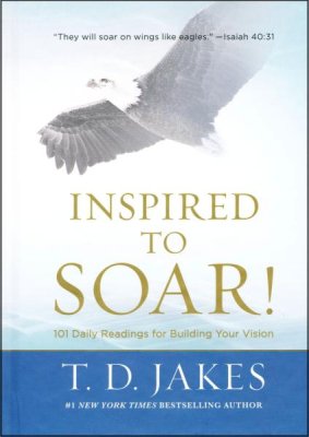 Inspired to soar: 101 daily readings