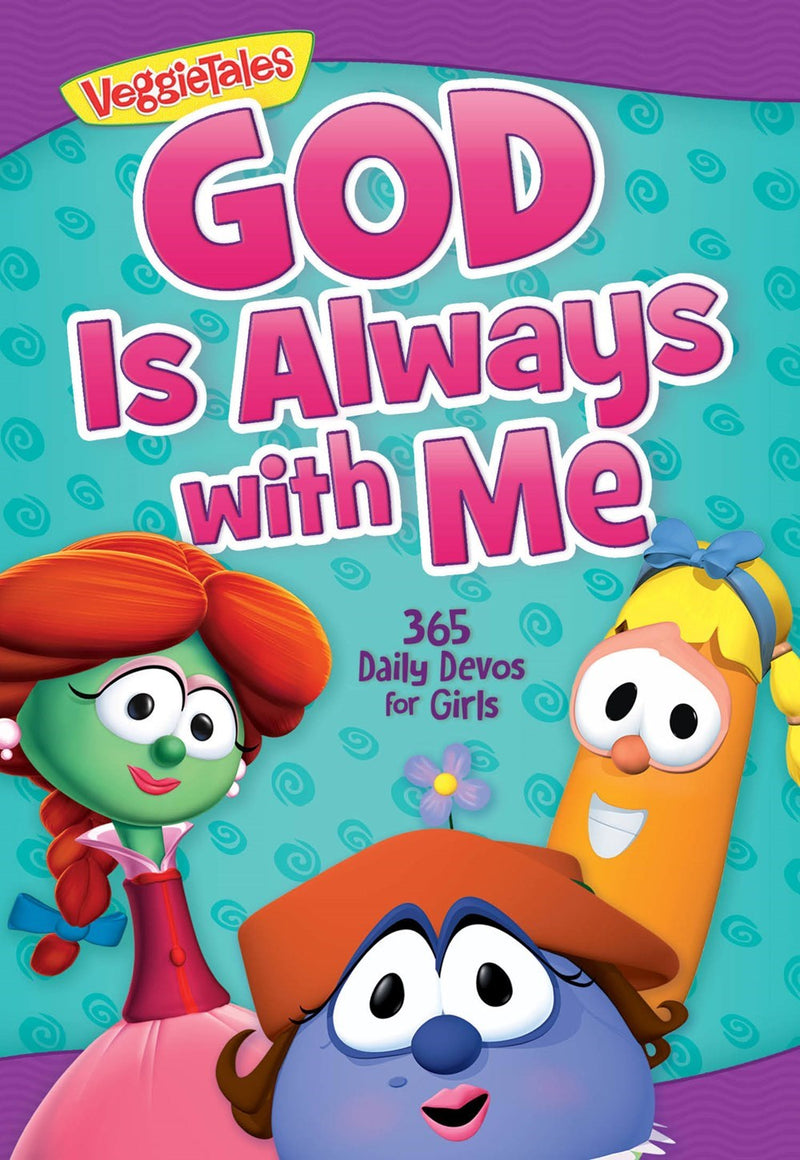 God Is Always With Me: 365 Daily Devos For Girls