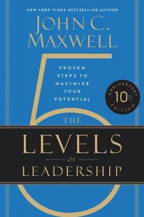 The 5 Levels of Leadership (10th Anniver