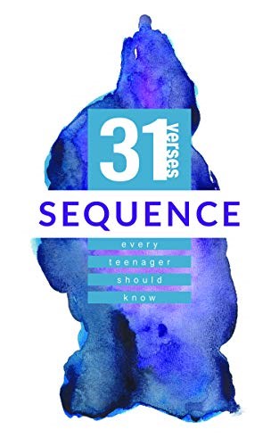 Sequence: 31 Verses Every Teenager Should Know