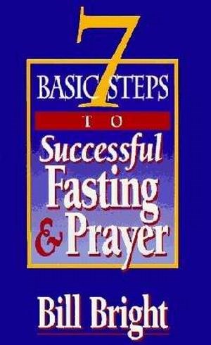 7 Steps To Successful Fasting & Prayer (Pack of 10)