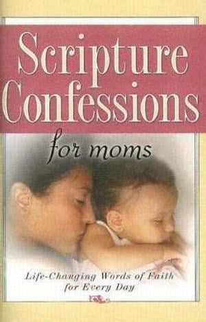 Scripture Confessions For Moms