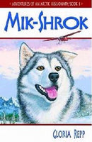 Mik-Shrok (Adventures Of An Arctic Missionary