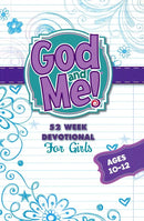 God And Me! 52 Week Devotional For Girls Ages 10-12