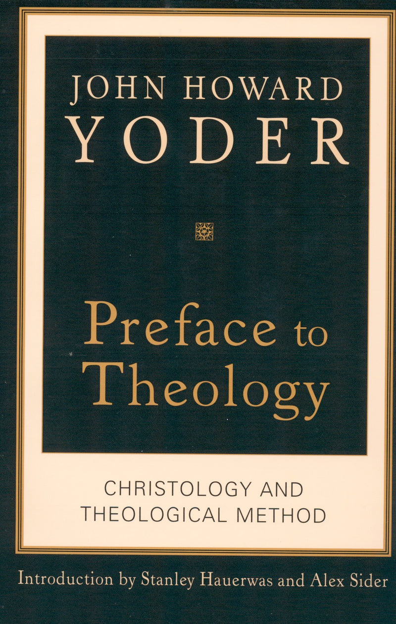 Preface to Theology: Christology and The