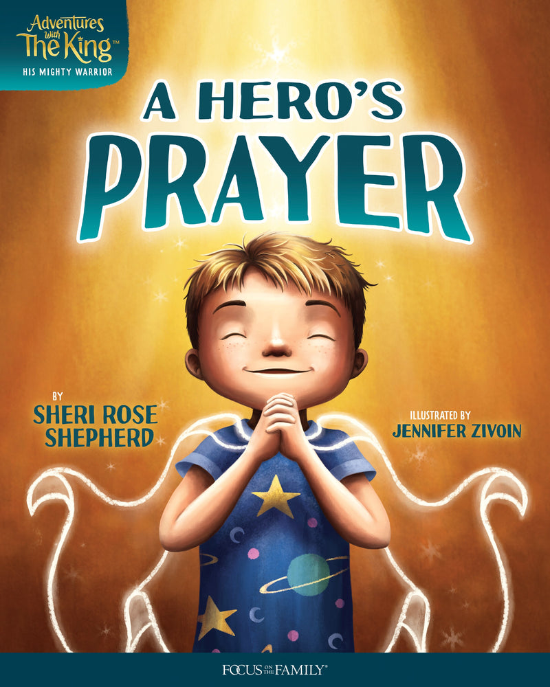 A Hero's Prayer (Adventures With The King)