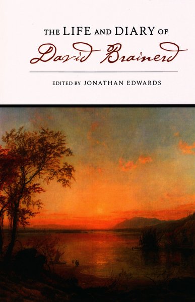 The Life and Diary of David Brainerd