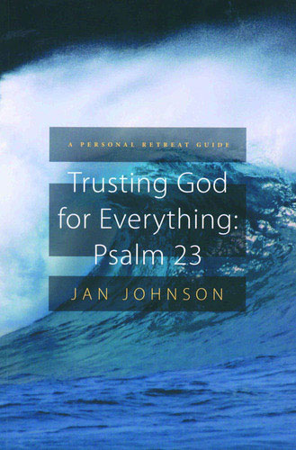Trusting God Everything: Psalm 23