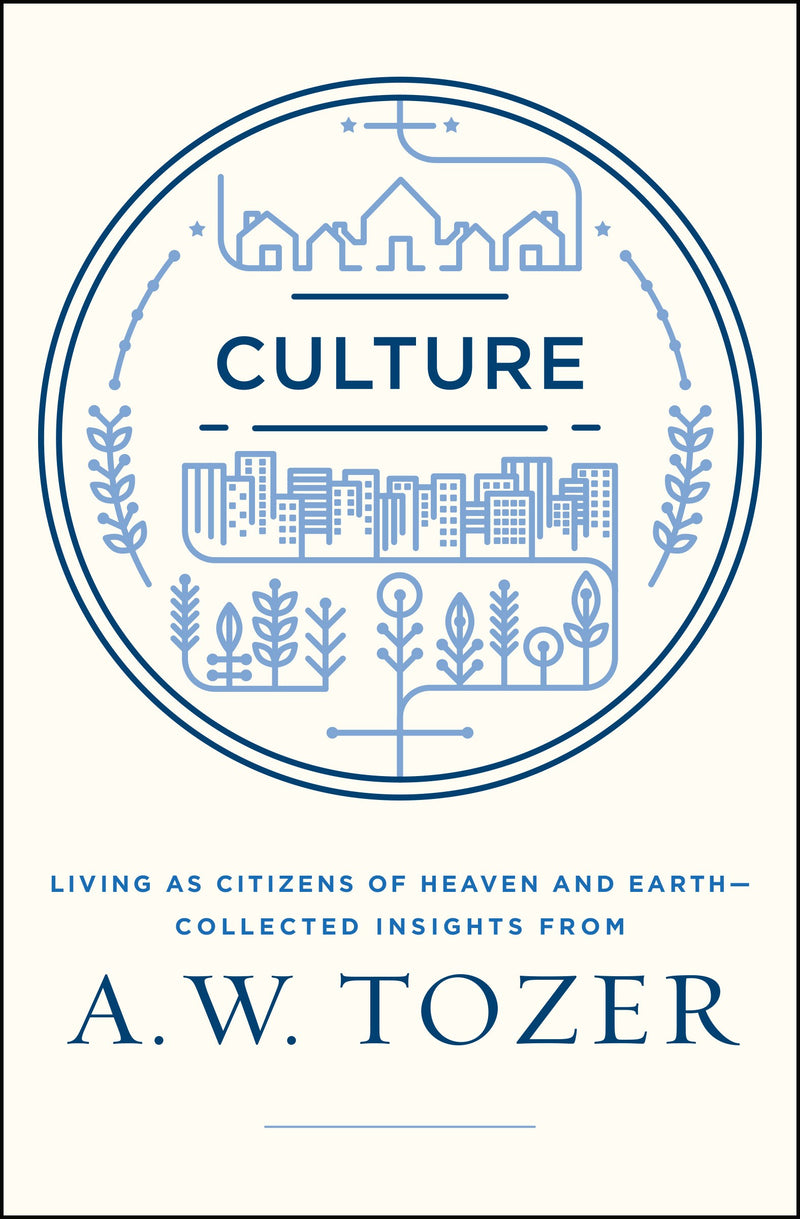 Culture: Living As Citizens Of Heaven And Earth
