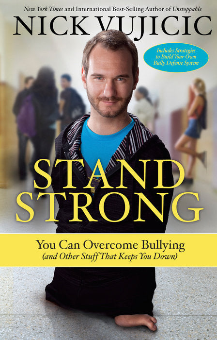 Stand Strong: You Can Overcome Bullying
