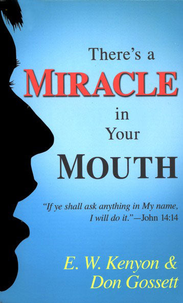 There´s A Miracle In Your Mouth