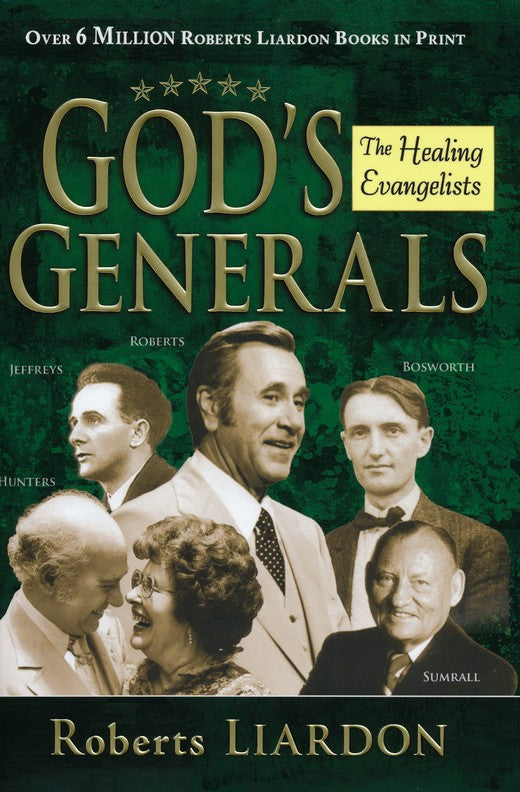 God's Generals- Healing evangelists