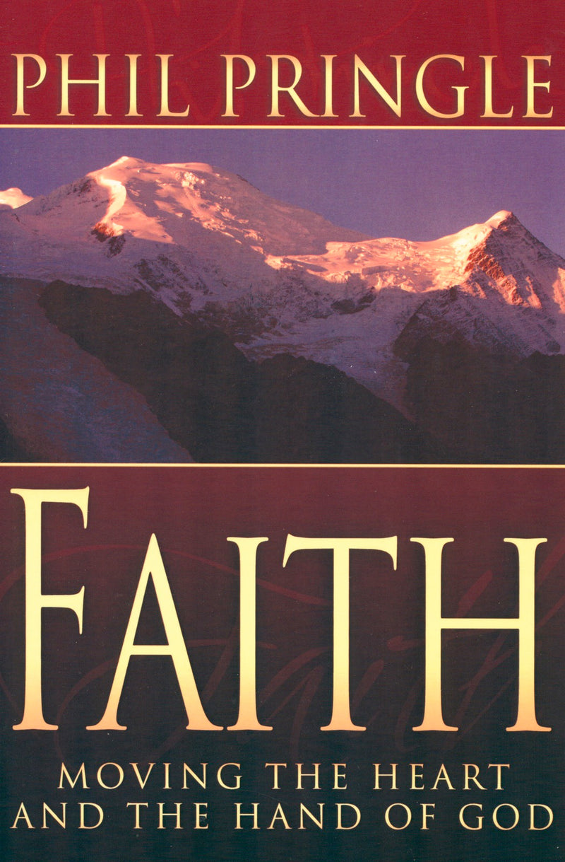 Faith: Moving the Heart and Hand of God