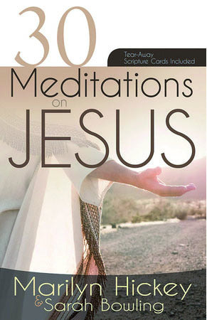30 Meditations On Jesus
