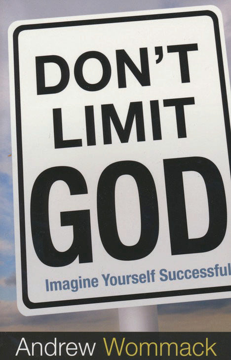 Don't Limit God, Imagine Yourself Succes