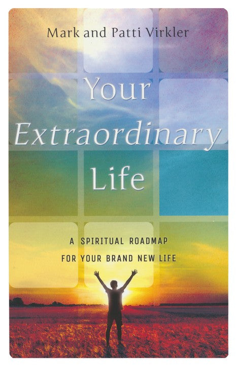 Your extraordinary life